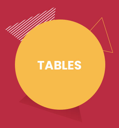 Tables